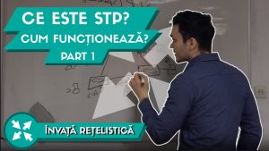ce este stp si cum functioneaza pe switch-uri in lan