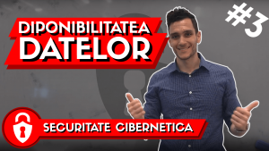 securitate cibernetica - disponibilitatea datelor