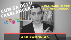 4 Pasi pentru a deveni un Freelancer _ Ask Ramon #6