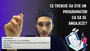 Programator- Ce trebuie sa stie un PROGRAMATOR pentru a se angaja in IT?
