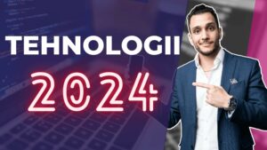10 Tehnologii pe care trebuie sa le stii in 2024