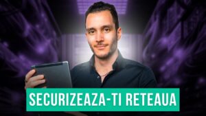 Cum Securizezi Retelele de Atacuri Cibernetice 3