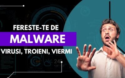 Cum te feresti de Virusi, Trojan si Worm? | Securitate Cibernetica